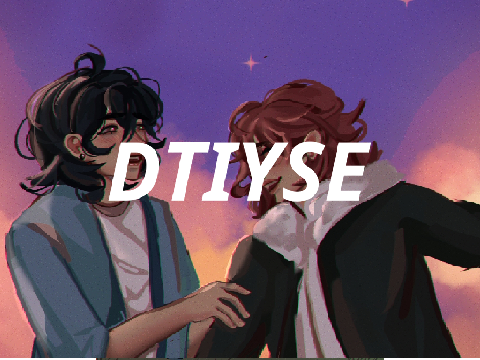 DTIYSE :)
