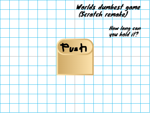 Worlds dumbest game (Scratch remake)