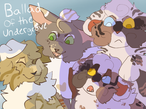 ‶Ballad of the Undergrove″- Closed TFCRP Litter