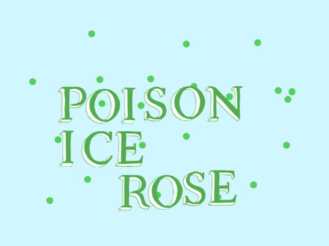 @PoisonIceRose(Edit 1)