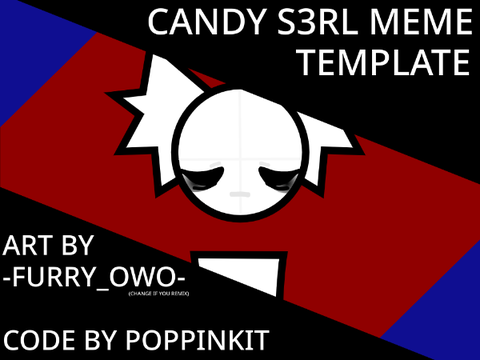 Candy s3rl meme template | Coding contest entry / cce