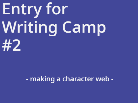 Entry for Writing Camp #2