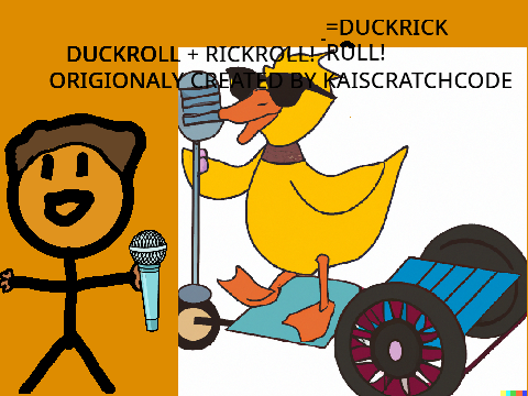 DuckRick Roll!
