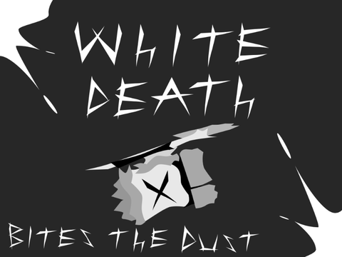 white death || bites the dust