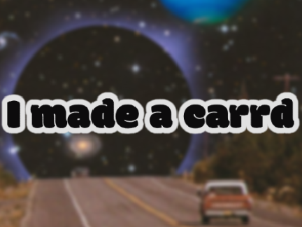 I have a carrd now :D