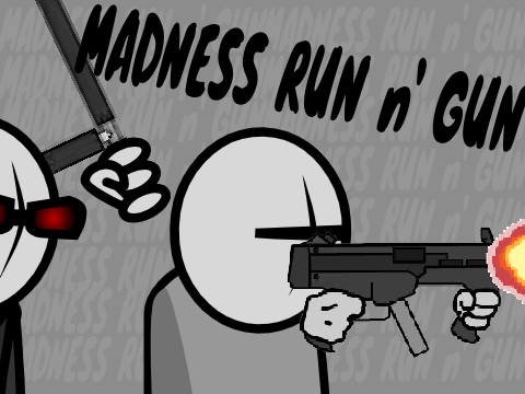 Madness Run n' Gun