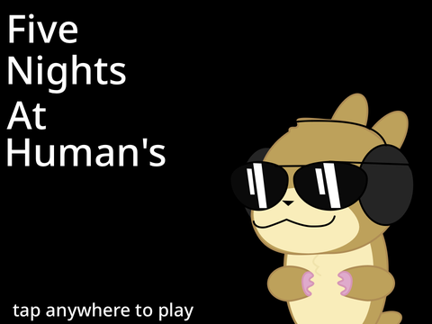 Five nights at human’s (ALPHA)