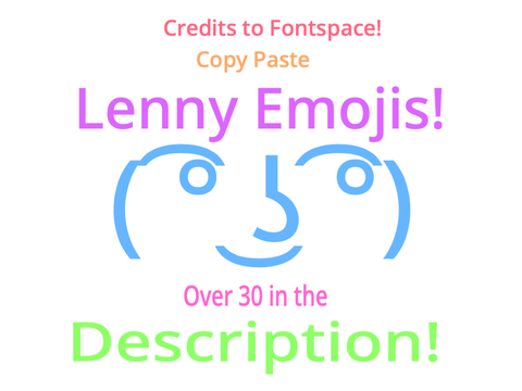 Lenny Face Copy and Paste! (∩^!^)⊃━☆ﾟ.*