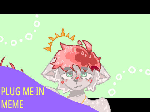 °+*plug me in meme °+* FW