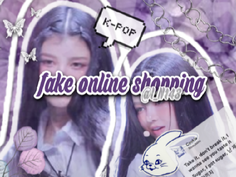 Fake Online Shopping <3