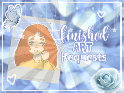 ♡ finished art requests ♡
