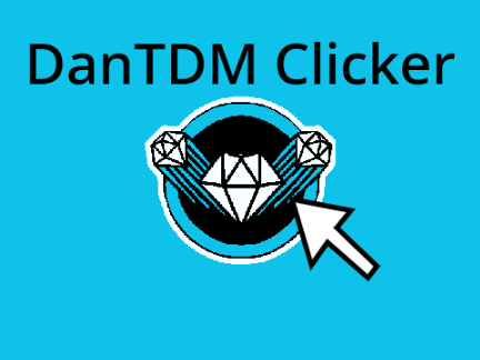 DanTdm Clicker
