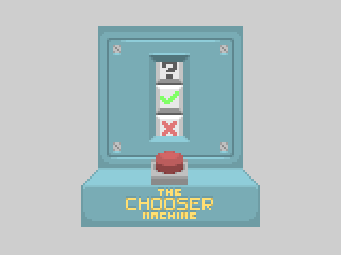 The Chooser Machine V.2.5