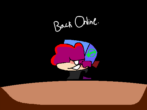 Back online