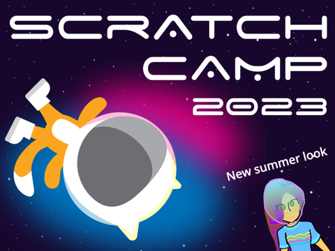 Scratch Camp 2023 + new summer look