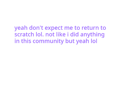 I left lol