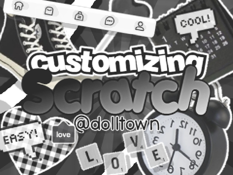 。°˖ ꒦꒷ Customizing Scratch