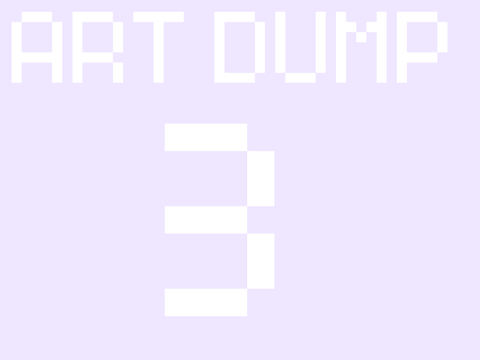Art Dump 3!