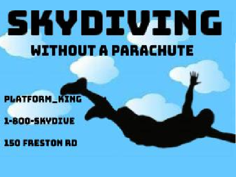 Skydiving Without a Parachute