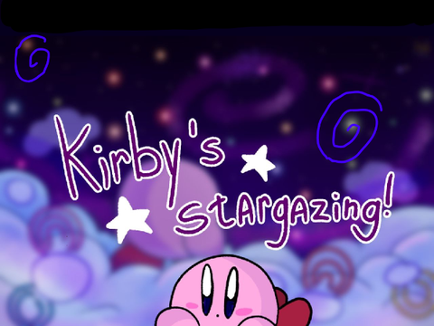 ★ kirby's stargazing!! ``