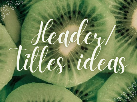 ︵ ✧ . Header/Titles ideas! <3 ⺌ 