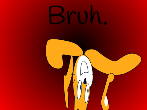 Bruh
