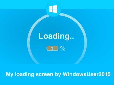 My loading screen by WindowsUser2015