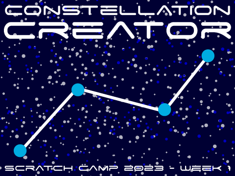 Constellation Creator | Scratch Camp 2023 - Week 1