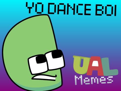 UAL Memes: YO DANCE BOI
