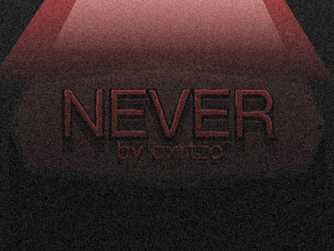 [NEVER] - ARC ENTRY ROUND ☒TW☒ /W.I.P/