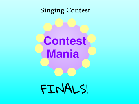 Singing Contest: Finals!