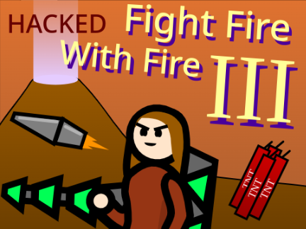 HACKED Fight Fire With Fire 3  No sound