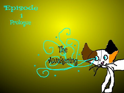 Leafclan prologue; The Awakening