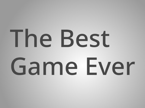 the best game ever