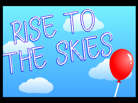 Rise To The Skies
