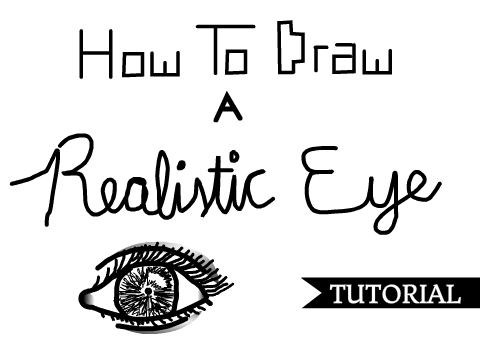 Tutorial: How to Draw a Realistic Eye