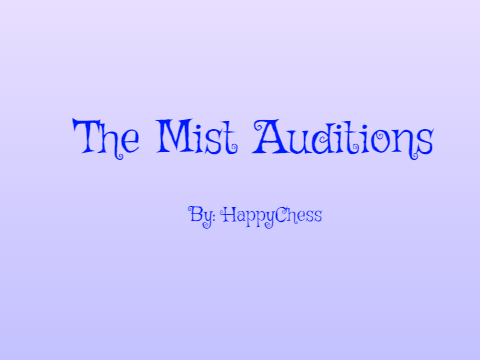 The Mist // Audition