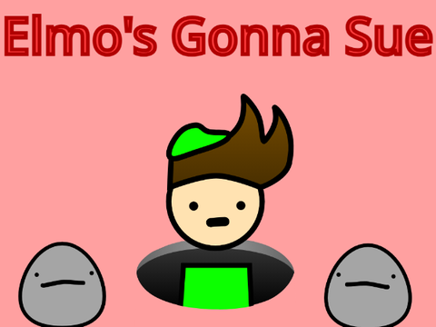 Elmo's Gonna Sue (Contest Entry)   #Funny #Animation #Music #Stories #All #Art #Elmo