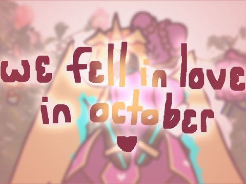 we fell in love in october ♡ animation meme