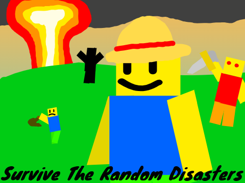 Survive The Random Disasters 