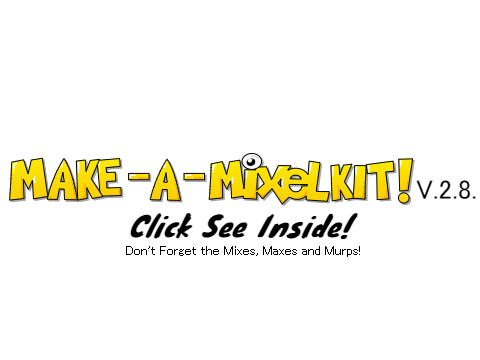 Make-A-Mixel-Kit! V.2.8