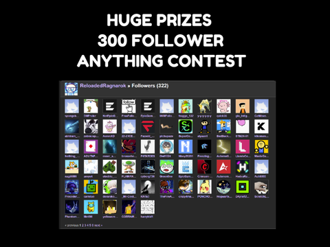 Extended (HUGE PRIZES) 300 Follower Anything Contest
