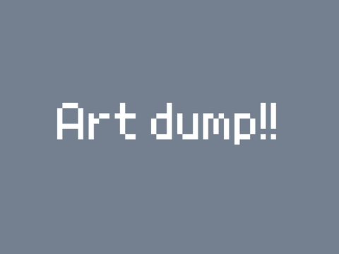 Art dump - past few months