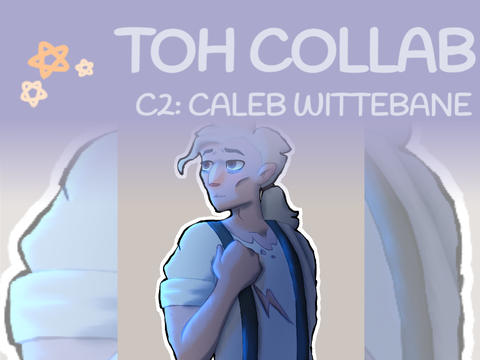☆ C2: Caleb Wittebane ☆