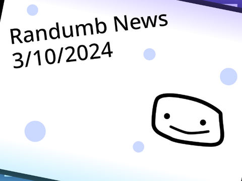 Randumb News-3/10/2024