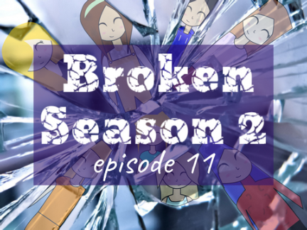 "Broken" S2E11 "The Escapees"