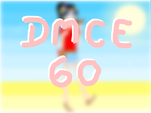 Dmce 60!!!