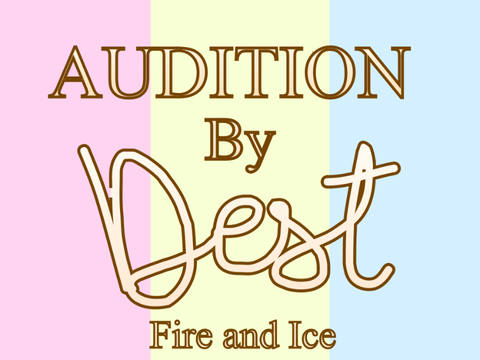 Fire and Ice Audition