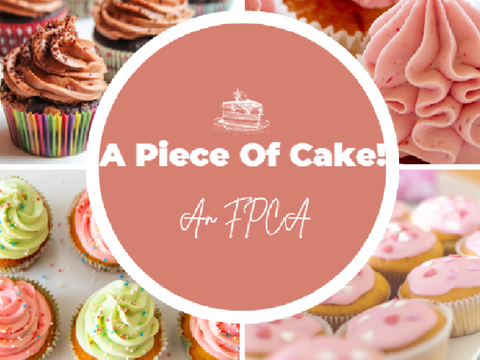 ~A Piece Of Cake!~An FPCA~
