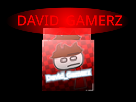 For @DAVID_GAMERZ 